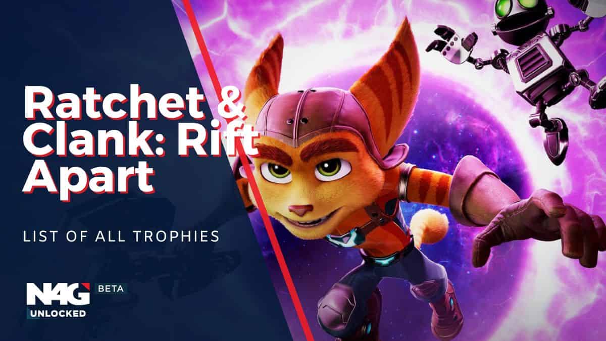 Ratchet & Clank: Rift Apart - 100% Complete Trophies List - KeenGamer