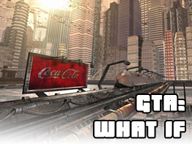 GTA: What If
