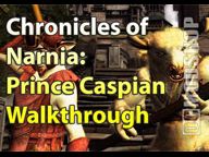 Ocmodshop.com has a walkthrough of Chronicles of Narnia Prince Caspian