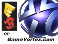 GameVortex presents – E3 2008 Sony Media Briefing: Past, Present, Future