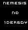 nemesisND1derboy