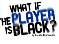 What if the Player is Black?