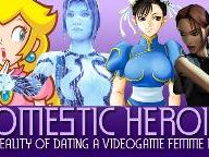 Domestic Heroine: The Reality of Dating a Videogame Hottie