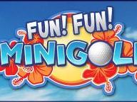 Tech-Gaming Fun! Fun! Minigolf Review