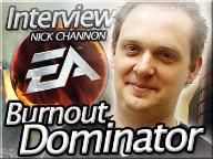 Burnout Dominator Nick Channon Interview