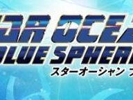 ResumePlay: Star Ocean: Blue Sphere remake