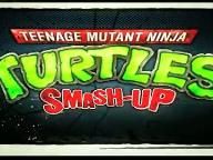 Teenage Mutant Ninja Turtles: Smash Up – New trailer
