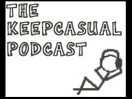 KeepCasual Episode 4 Podcast