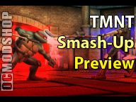 TMNT Smash Up Preview at Ocmodshop.com