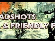 Headshots & Friendly Fire: Round 5