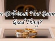 BeefJack: Are Girlfriends That Game A Good Thing?