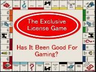 Beefjack: The Exclusive License Game: Has It Been Good For Gaming?