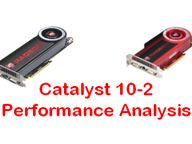 Catalyst 10.2 Performance Analysis featuring Win 7 and 4870 series