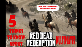 Five Things to Know About Red Dead Redemption Multi-Player