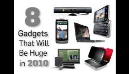 8 Gadgets That Will Be Huge in 2010