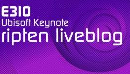 E310: Ubisoft Keynote Ripten Live Blog