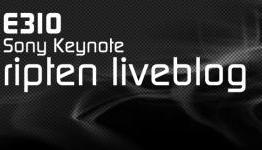 E310: Sony Keynote Ripten Live Blog