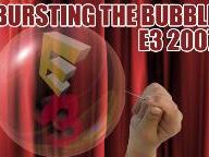 E3 2007: Bursting the Bubble