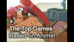 SWANTONMASTER: The Top 9 Games Based on Anime