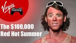$100,000 Virgin Gaming Red Hot Summer Tournament Is On, Ends August 8th