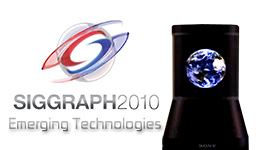 SIGGRAPH 2010: Best of the emerging technologies