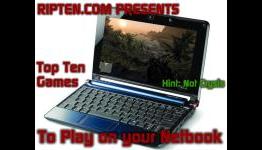 Top Ten Games to Play on Your Netbook: Part 2