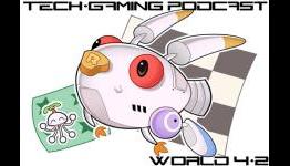 The Tech-Gaming Podcast, World 4-2