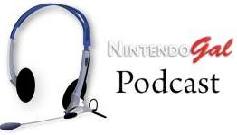 NintendoGal Podcast #9