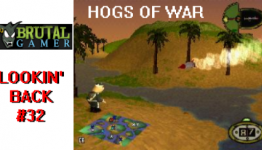 BrutalGamer: Lookin’ Back #32 – Hogs Of War
