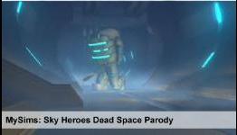 MySims SkyHeroes – Dead Space Parody
