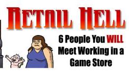 Retail Hell: Six People You Will Meet Working in a Game Store