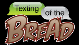Original Gamer Review:  Texting of the Bread