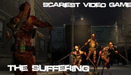 Scariest Video Games – The Suffering