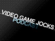 Video Game Jocks Episode 56