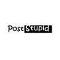 poststupid
