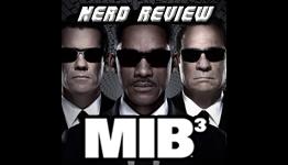 FTG-Nerd Review: Men In Black III