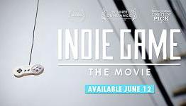 “Indie Game: The Movie” Releasing Simultaneously Across Three Platforms