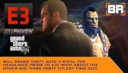 Bonus Round Episode 607 – E3 2012 Preview: Part 2: Big E3 Third Party Titles (2/2)