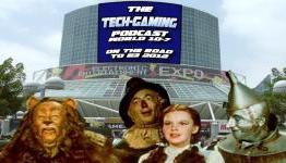 Tech-Gaming Podcast 10-7: On the Road to E3 2012