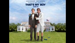 New Red Band Trailer for That’s My Boy