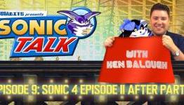 Sonic Talk #9: Sonic 4 Episode II After Party