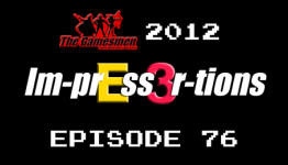 The Gamesmen, Episode 76- 2012 Im-prEss3r-tions