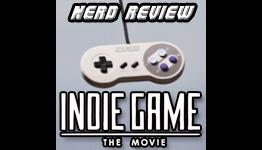 FTG-Nerd Review: Indie Game: The Movie