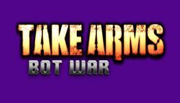 Take Arms: Bot Wars, Pay What You Want