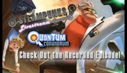 Steampunks | Quantum Conundrum, DayZ