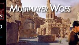 Multiplayer Woes
