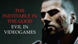 The Inevitable in the Good: Evil in Videogames