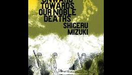 Mizuki’s Manga Onward Towards Our Noble Deaths Wins Eisner Award