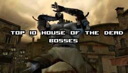 Top 10 House of the Dead Bosses