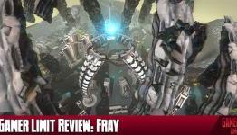 Gamer Limit: Fray Review